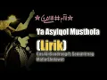 Download Lagu Ya Asyiqol Musthofa (LIRIK) - Gus Ali Gondrong ft. Semut Ireng Mafia Sholawat 2018