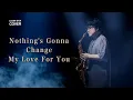 Download Lagu Nothing's Gonna Change My Love For You（sax cover by Leon Chen）