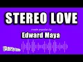 Download Lagu Edward Maya - Stereo Love (Karaoke Version)