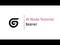 Gumloop AI Node Tutorial - Scorer