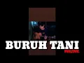 Download Lagu Cocok buat status WA BURUH TANI (COVER)