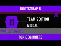 Bootstrap 5 For Beginners 08 Team Section Modal Component