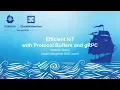 Efficient IoT with Protocol Buffers and gRPC - Vladimir Vivien code Beginner Skill Level
