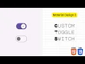 Customize checkbox toggle switch Google Material 3 design HTML and CSS