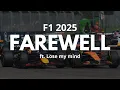 Lagu A farewell for the 2025 F1 season | Lose My Mind