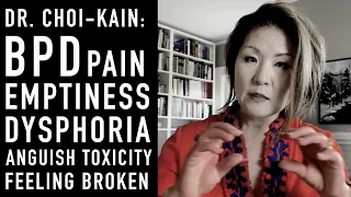 BPD Pain Emptiness Dysphoria Anguish Toxicity LOIS CHOI-KAIN