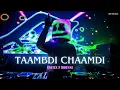 Taambdi Chaamdi - Kratex X Shreyas