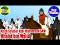 Download Lagu Khalid bin Walid Full Version - Sahabat Nabi Muhammad SAW - Kisah Islami Channel