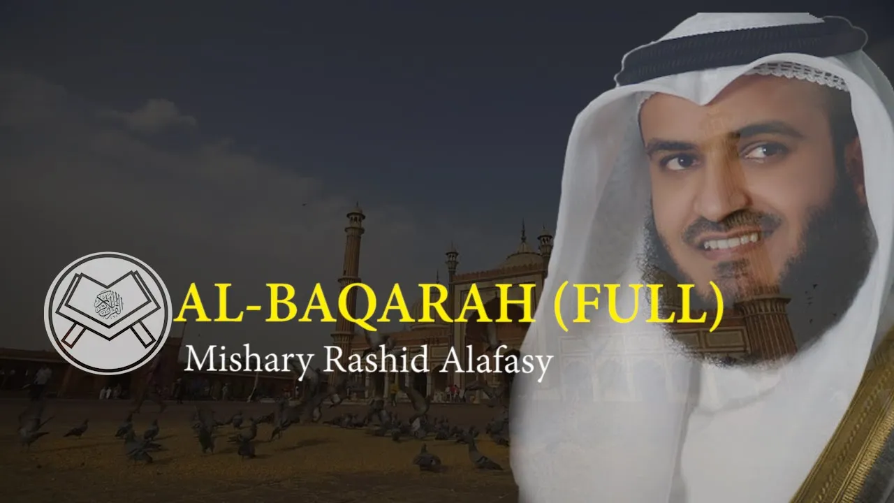 Murottal Al BAQARAH (FULL) Syaikh Mishary Rashid Alafasy arab, latin, & terjemah Murottal Al BAQARAH (FULL) Syaikh Mishary Rashid Alafasy arab, latin, & terjemah