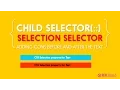 Selection CSS Selector Tutorial in Telugu - Advanced Selectors in CSS