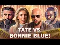 Andrew Tate VS Bonnie Blue Breakdown