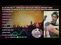 Lagu DJ ALVIN KHO™ - PERIA SUKA GETAR 501 SPECIAL REGUEST.HERIS O.CONNER 07.FROM JB STYLE