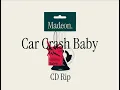 Madeon - Car Crash Baby (Full CD Rip)