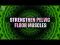 Strengthen Pelvic Floor Muscles Heal Your Bowel Bladder Incontinence Get Rid Of Obesity