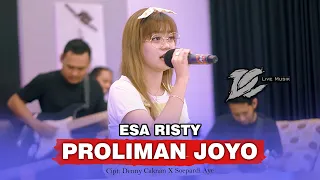 Download ESA RISTY - PROLIMAN JOYO (OFFICIAL LIVE MUSIC) - DC MUSIK MP3