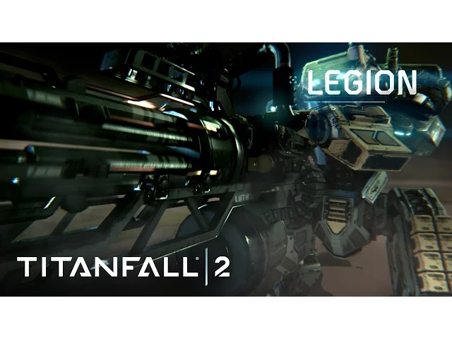 Titanfall 2 Official Titan Trailer: Meet Legion