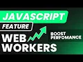 Make Your JavaScript Multithreaded - Learn Web Workers Fast