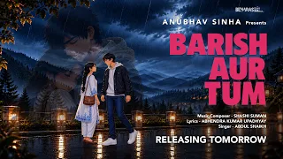 Barish Aur Tum (Feat. Abdul Shaikh) - Shashi Suman, Meghdeep Bose, Abhendra Kumar Upadhyay
