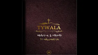 10 heavy k x mbombi utywala ft malumnator
