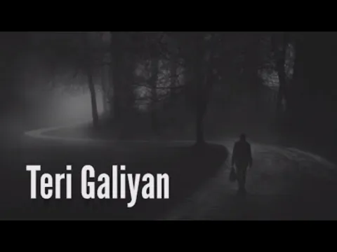 Download MP3 Teri Galiyan (Slowed + Reverb) Ek Villain | Total Lofi Song Channel | Textaudio