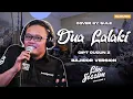 Download Lagu DUA LALAKI - COVER BY SULE (BAJIDOR VERSION)