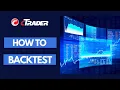 How To Backtest using cTrader