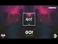 Download Lagu NEFFEX - Go! [Lyrics]