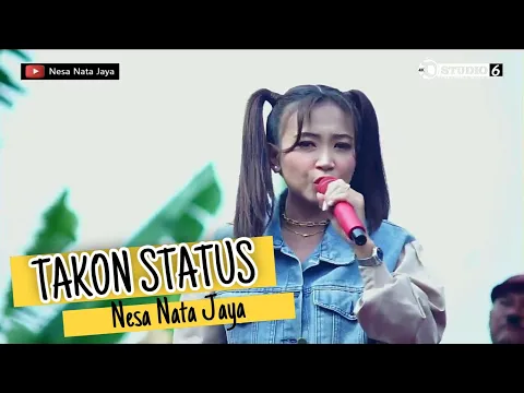 Download MP3 TAKON STATUS - NESA NATA JAYA || LIVE MUSIC NESA NATA JAYA || WARUKAWUNG 17 APRIL 2024