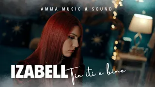 Descarcă Izabell - Tie iti e bine MP3 gratuit - Muzica123