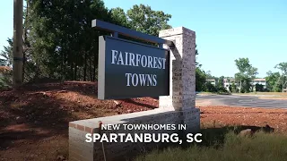 Fairforest Towns Pre-Selling in Spartanburg