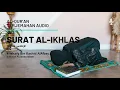 Lagu Surat 112 Al-Ikhlas Terjemahan Audio Bahasa Indonesia | Al-Qur'an dan Artinya