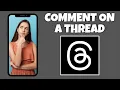 How To Comment On A Post On Threads Threads App Tutorial