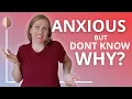 Anxious But You Don t Know Why General Anxiety Disorder Rewiring the Anxious Brain Part 4