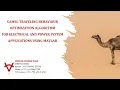 CAMEL TRAVELING BEHAVIOUR OPTIMIZATION ALGORITHM-ELECTRICAL POWER SYSTEM APPLICATIONS USING MATLAB