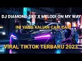 Download Lagu DJ DIAMOND SKY X MELODI ON MY WAY VIRAL TIKTOK TERBARU 2023