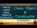 JS - Part 16 Class Object and Constructor in JavaScript How to create Class Object Constructor