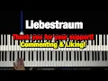 LISZT LIEBESTRAUM NO 3 LOVE DREAM PIANO TUTORIAL (THE WORLD'S LONGEST)