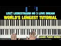 Download Lagu LISZT LIEBESTRAUM NO 3 LOVE DREAM PIANO TUTORIAL (THE WORLD'S LONGEST)