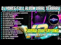 Lagu Dj Sabar Sadewok Duh Sayang Bass Midle Horeg Style Trap Party Full Album Dj Karnaval 2025 Kletek