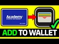 How To Add Academy Sports Outdoors Gift Card To Apple Wallet 2026 - Full Guide