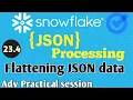 Flattening JSON data into snowflake tables Full Flattening in snowflake