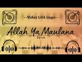 Download Lagu Lirik Lagu Opick - Allah Ya Maulana (Lirik Video)