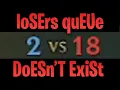 loSErs quEUe DoESn T ExiSt