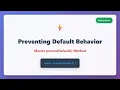 JavaScript preventDefault Control Browser Actions Like a Pro