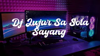 dj jujur sa sota sayang