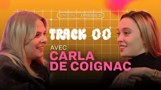 Track 00 - Carla De Coignac : les réseaux sociaux, ses sentiments, peur de l'amour (S1E09)