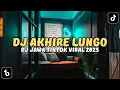 DJ JAWA AKHIRE LUNGO AJURE ROSO IKI NGERTI KOE LUNGO - DJ TIKTOK VIRAL 2025