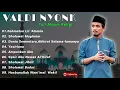 Download Lagu Valdy Nyonk Sholawat Full Album | Lagu Religi Islam Terbaik Terpopuler