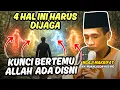 Lagu 4 HAL INI HARUS DIJAGA! INI KUNCI BERTEMU ALLAH GUS MUKHLASON ROSYID LIVE