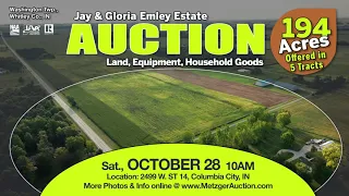 Metzger Auction presents 194 Acres in Whitley Co IN Cropland Woods Homestead Equipment More